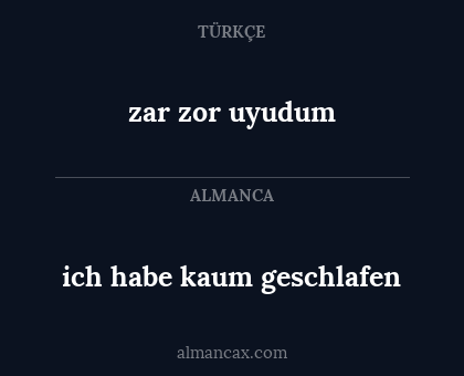 ich habe kaum geschlafen - zar zor uyudum