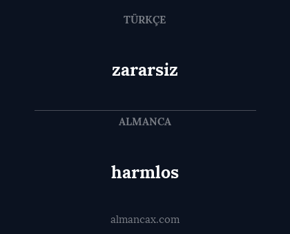 harmlos - zararsiz
