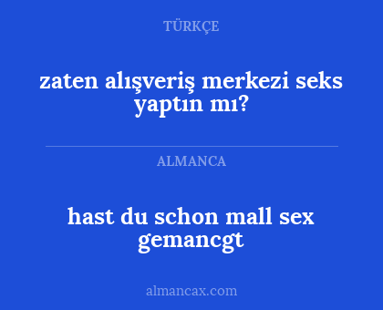 hast du schon mall sex gemancgt - zaten alışveriş merkezi seks yaptın mı?