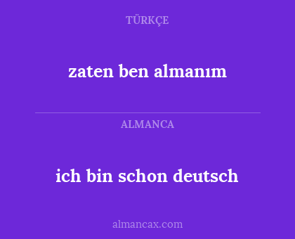 ich bin schon deutsch - zaten ben almanım