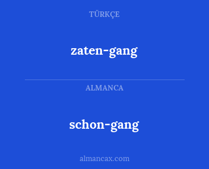 schon-gang - zaten-gang