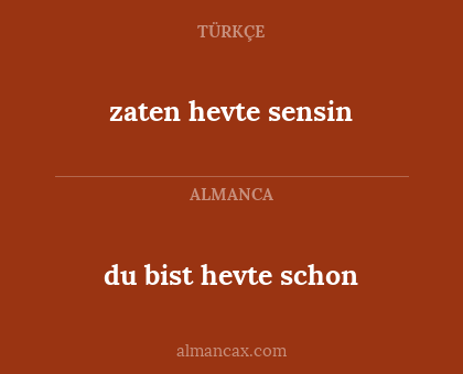 du bist hevte schon - zaten hevte sensin