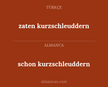 schon kurzschleuddern - zaten kurzschleuddern