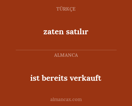 ist bereits verkauft - zaten satılır