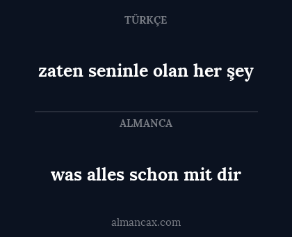 was alles schon mit dir - zaten seninle olan her şey