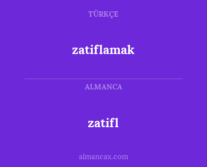 zatifl - zatiflamak