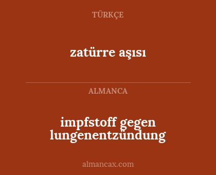 impfstoff gegen lungenentzündung - zatürre aşısı