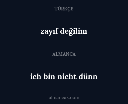 ich bin nicht dünn - zayıf değilim