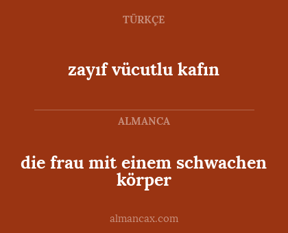 zayıf vücutlu kafın - die frau mit einem schwachen körper