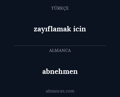 abnehmen - zayıflamak icin
