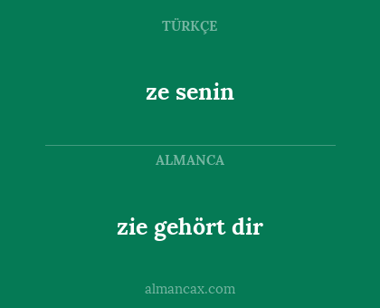 ze senin - zie gehört dir