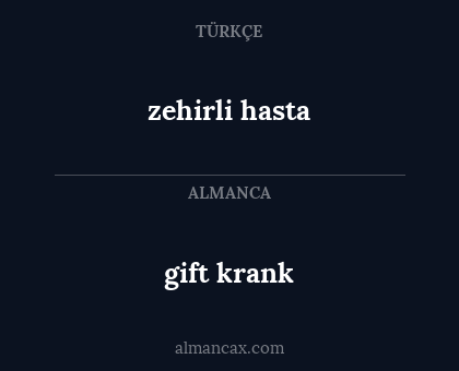 gift krank - zehirli hasta