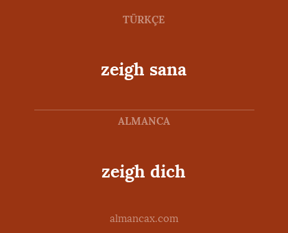 zeigh sana - zeigh dich