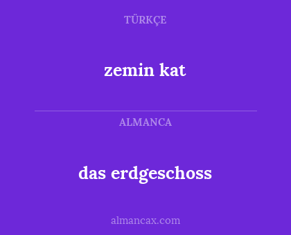 das erdgeschoss - zemin kat