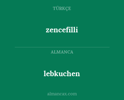 lebkuchen - zencefilli