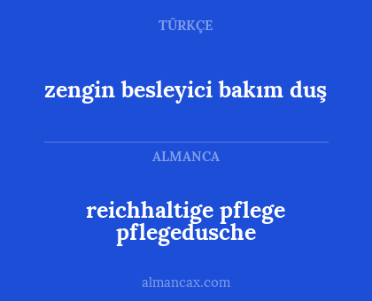 reichhaltige pflege pflegedusche - zengin besleyici bakım duş