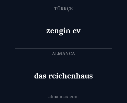 zengin ev - das reichenhaus