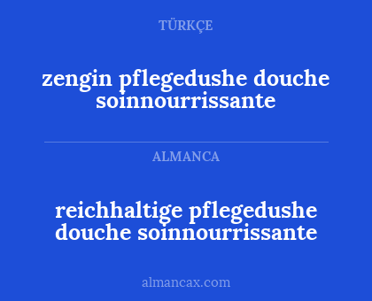 reichhaltige pflegedushe douche soinnourrissante - zengin pflegedushe douche soinnourrissante