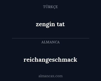 zengin tat - reichangeschmack