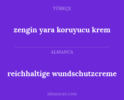 zengin yara koruyucu krem - reichhaltige wundschutzcreme