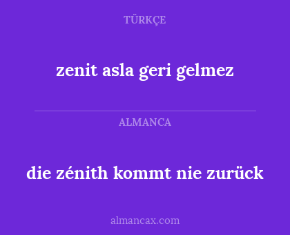 die zénith kommt nie zurück - zenit asla geri gelmez