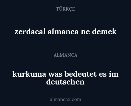 kurkuma was bedeutet es im deutschen - zerdacal almanca ne demek