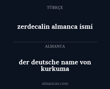 der deutsche name von kurkuma - zerdecalin almanca ismi