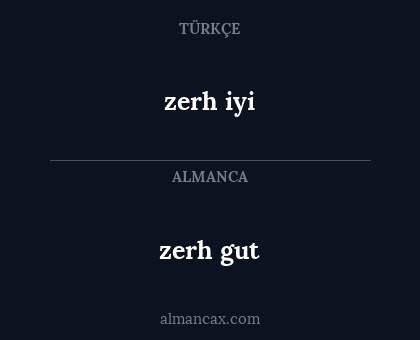 zerh gut - zerh iyi