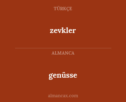 genüsse - zevkler
