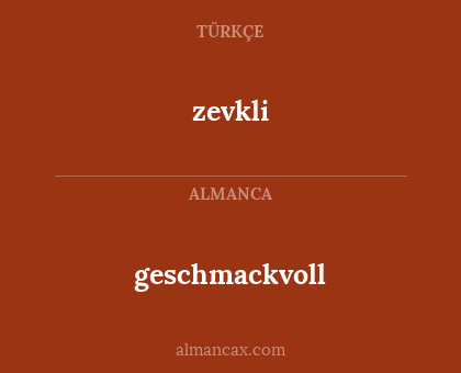 geschmackvoll - zevkli
