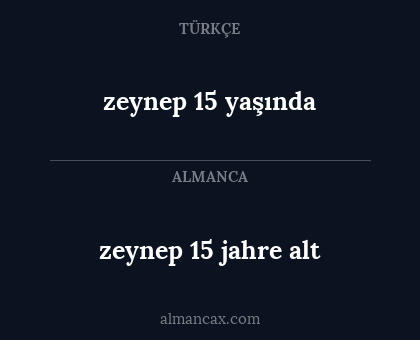 zeynep 15 jahre alt - zeynep 15 yaşında