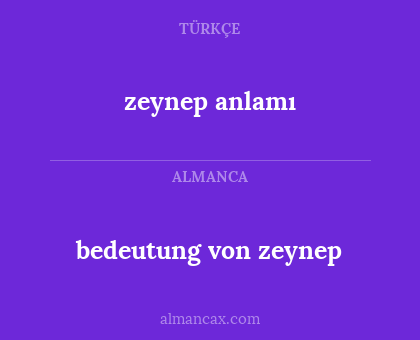 bedeutung von zeynep - zeynep anlamı