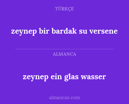 zeynep ein glas wasser - zeynep bir bardak su versene