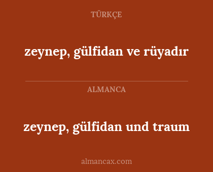 zeynep, gülfidan ve rüyadır - zeynep, gülfidan und traum