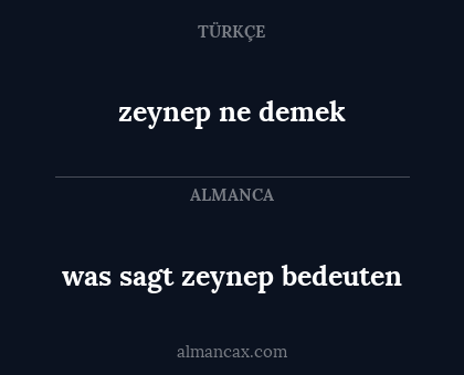 zeynep ne demek - was sagt zeynep bedeuten