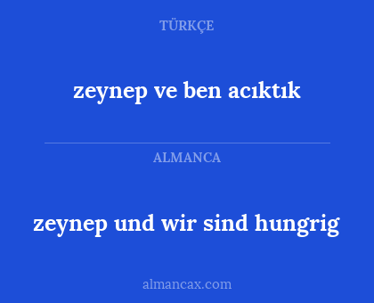 zeynep ve ben acıktık - zeynep und wir sind hungrig