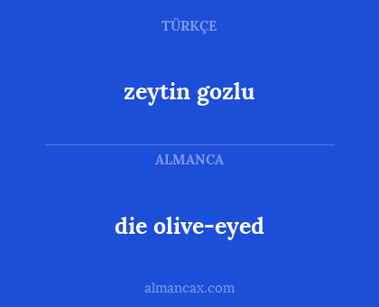 die olive-eyed - zeytin gozlu