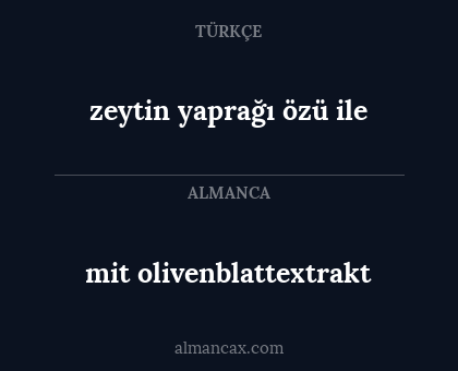 zeytin yaprağı özü ile - mit olivenblattextrakt