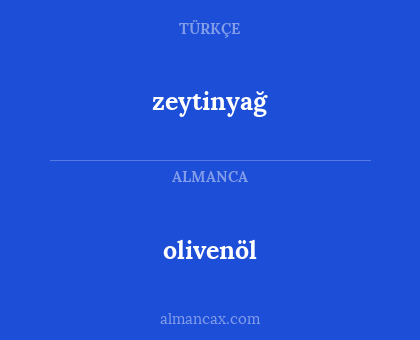 zeytinyağ - olivenöl