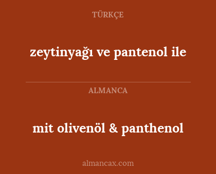 mit olivenöl & panthenol - zeytinyağı ve pantenol ile