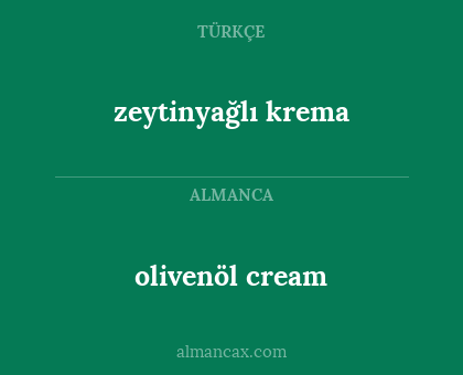 olivenöl cream - zeytinyağlı krema