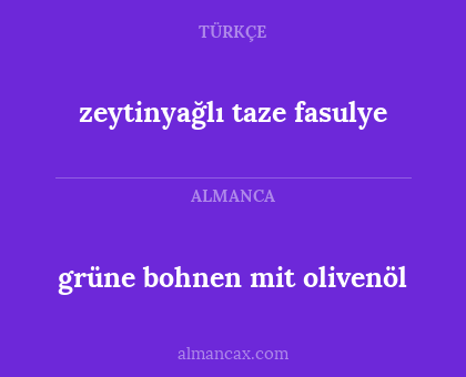 zeytinyağlı taze fasulye - grüne bohnen mit olivenöl