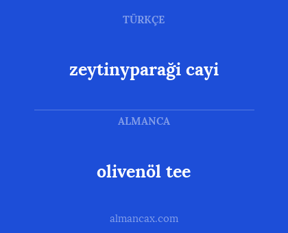 olivenöl tee - zeytinyparaği cayi