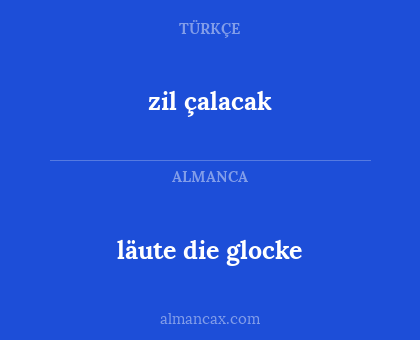 läute die glocke - zil çalacak