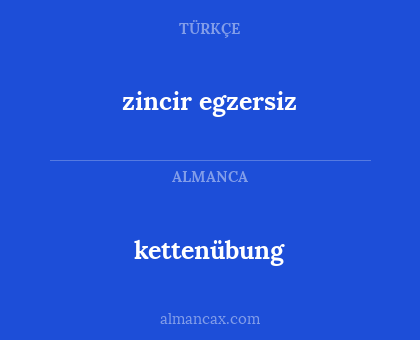 kettenübung - zincir egzersiz