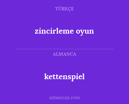 kettenspiel - zincirleme oyun