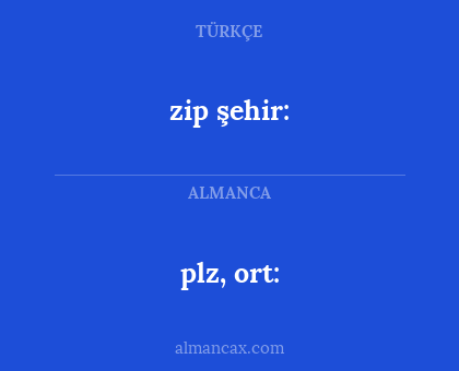 zip şehir: - plz, ort: