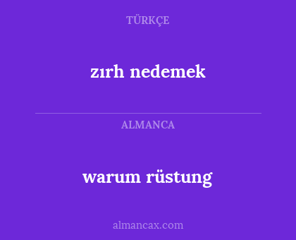zırh nedemek - warum rüstung
