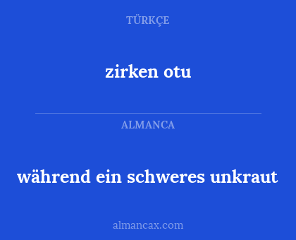 während ein schweres unkraut - zirken otu