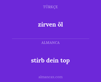 zirven öl - stirb dein top